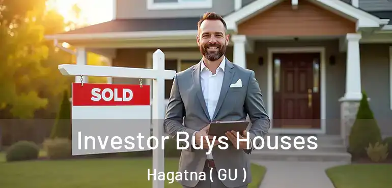  Investor Buys Houses Hagatna ( GU )