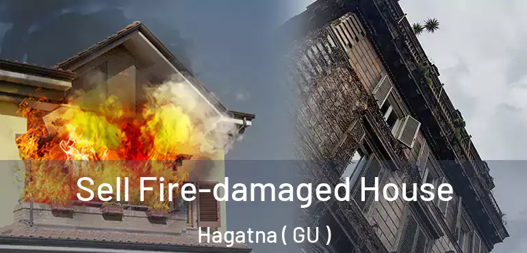  Sell Fire-damaged House Hagatna ( GU )