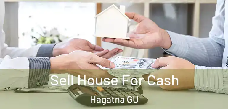  Sell House For Cash Hagatna GU