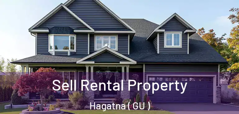  Sell Rental Property Hagatna ( GU )